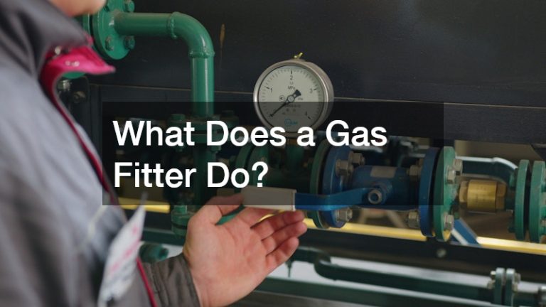 What Does a Gas Fitter Do?