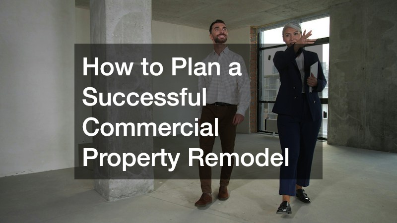 How to Plan a Successful Commercial Property Remodel